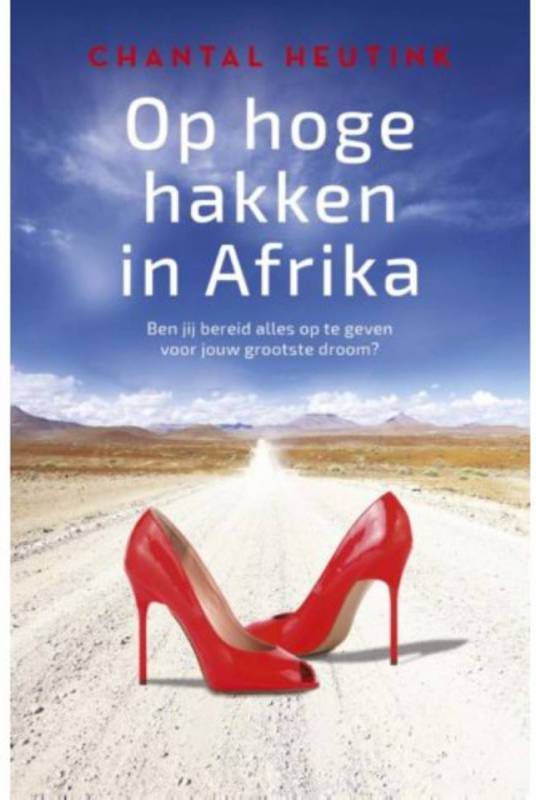 Op hoge hakken in Afrika Chantal Heutink online kopen